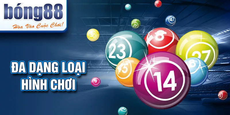 Đa dạng loại hình chơi Đa dạng loại hình chơi