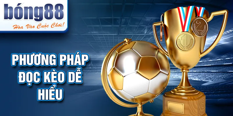 Phương pháp đọc kèo dễ hiểu