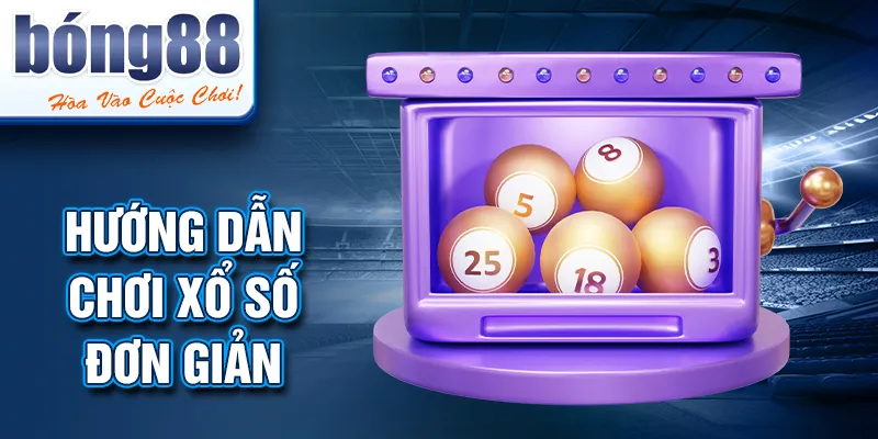 Hướng dẫn chơi xổ số đơn giản Hướng dẫn chơi xổ số đơn giản